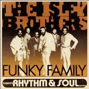 Isley Brothers / Funky Family
