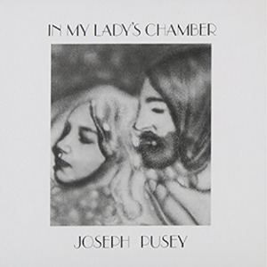 Joseph Pusey / In My Lady&#039;s Chamber (LP MINIATURE, 미개봉)