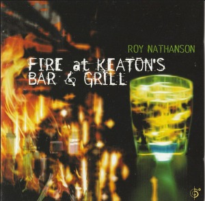 Roy Nathanson / Fire At Keaton&#039;s Bar &amp; Grill (홍보용)