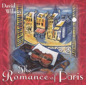 David Wilson / The Romance Of Paris