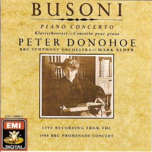 Peter Donohoe, Mark Elder / Busoni: Concerto Pour Piano : Live Recording From The 1988 BBC Promenade Concert