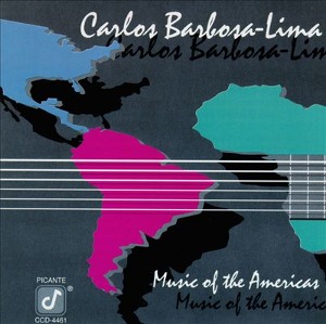 Carlos Barbosa-Lima / Music Of The Americas