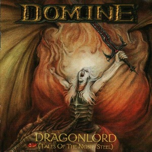 Domine ‎/ Dragonlord (Tales Of The Noble Steel) (DIGI-PAK)