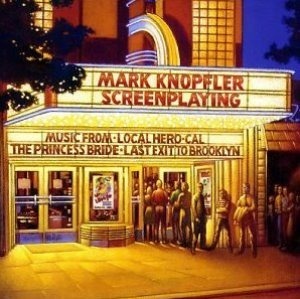 Mark Knopfler / Screenplaying