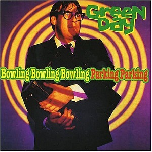 Green Day / Bowling Bowling Bowling Parking Parking (EP, LIVE)