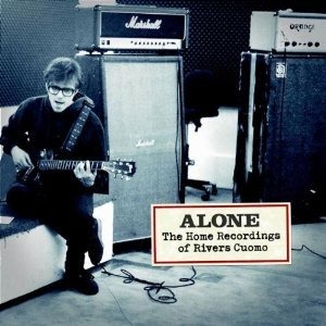 Rivers Cuomo / Alone: The Home Recordings Of Rivers Cuomo