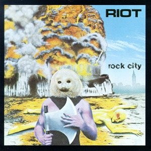 Riot / Rock City