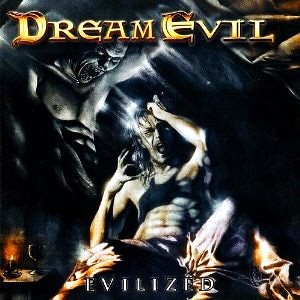 Dream Evil / Evilized