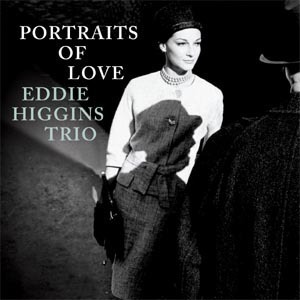 Eddie Higgins Trio / Portraits Of Love (2009 Venus Special Sampler 포함) (DIGI-PAK, 미개봉)