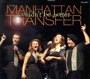 Manhattan Transfer / Couldn&#039;t Be Hotter (DIG-PAK, 미개봉)