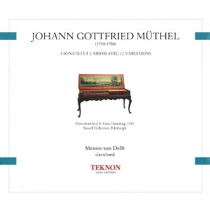 Menno Van Delft / Muthel: Clavichord Sonatas (2CD, DIGI-PAK)