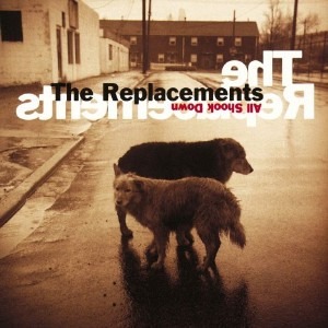 The Replacements / All Shook Down (REMASTERED)