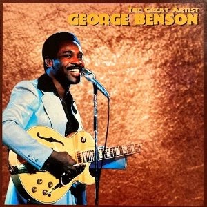 George Benson / The Great Artist George Benson