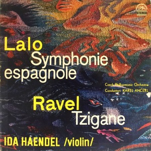 Ida Haendel, Karel Ancerl / Lalo: Symphonie Espagnole, Ravel: Tzigane