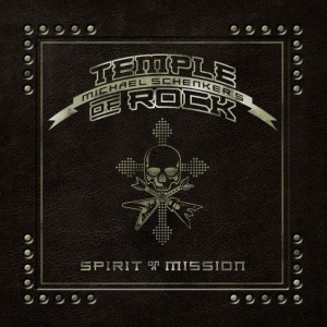 Michael Schenker&#039;s Temple Of Rock / Spirit On A Mission