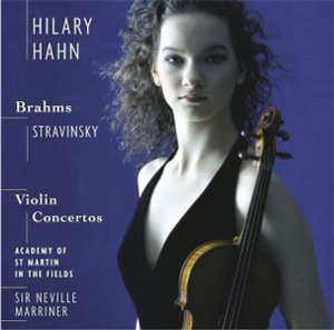 Hilary Hahn / Neville Marriner / Brahms, Stravinsky : Violin Concertos
