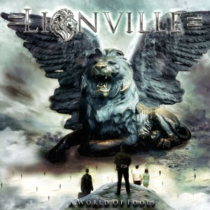 Lionville / A World Of Fools