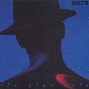 The Blue Nile / Hats