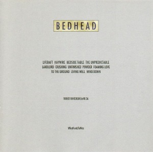 Bedhead / What Fun Life Was