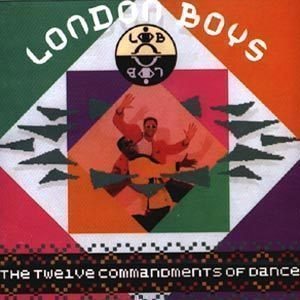 London Boys / The Twelve Commandments Of Dance