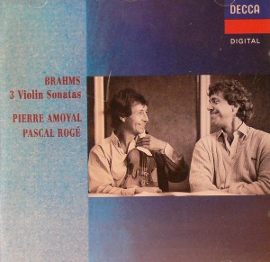 Pierre Amoyal, Pascal Roge / Brahms: 3 Violin Sonatas