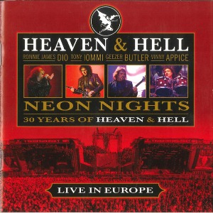Heaven &amp; Hell / Neon Nights - 30 Years Of Heaven &amp; Hell - Live In Europe