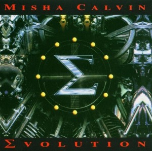 Misha Calvin / Evolution