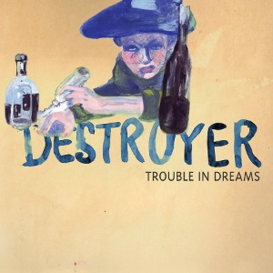 Destroyer / Trouble In Dreams (DIGI-PAK)
