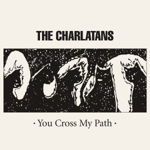 The Charlatans / You Cross My Path (2CD, CARDBOARD SLEEVES)