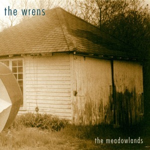 The Wrens / The Meadowlands