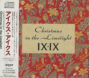 IX IX / Christmas in the Limelight