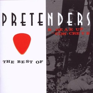 Pretenders / The Best of the Pretenders 2009 + Break Up the Concrete (2CD)