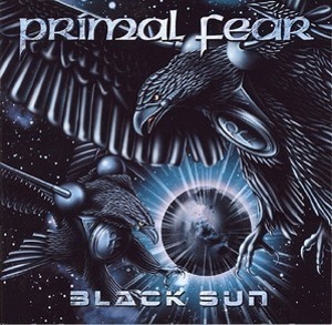 Primal Fear / Black Sun