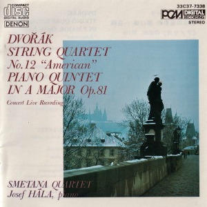 Smetana Quartet, Josef Hala / Dvorak: String Quartet No. 12 &quot;American&quot; - Piano Quintet In A Major Op. 81 Concert Live Recording