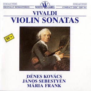 Denes Kovacs, Janos Sebestyen, Maria Frank / Vivaldi: Violin Sonatas