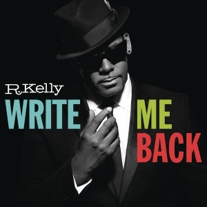R. Kelly / Write Me Back (DELUXE EDITION, 미개봉)
