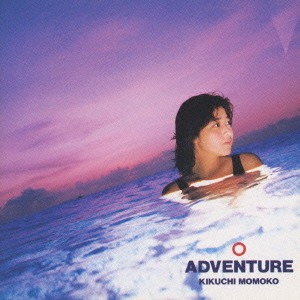 Momoko Kikuchi  / Adventure