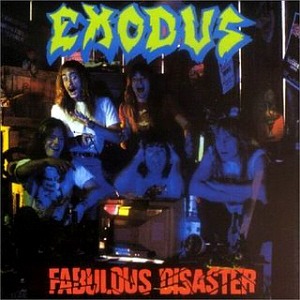 Exodus / Fabulous Disaster