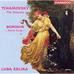Luba Edlina / Tschaikowsky : The Seasons Op.37A, Borodin : Petite Suite