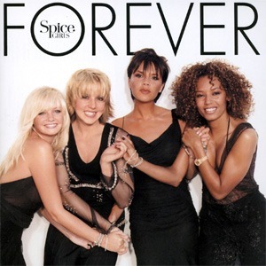 Spice Girls / Forever