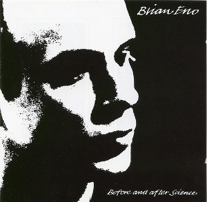 Brian Eno / Before And After Science