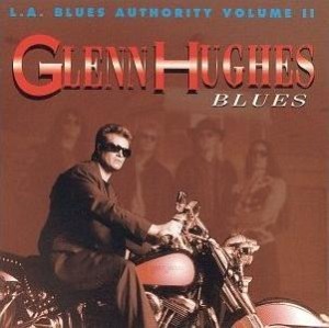 Glenn Hughes / Blues (L.A. Blues Authority Volume II)
