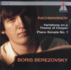 Boris Berezovsky / Rachmaninov: Variations On A Theme Of Chopin, Piano Sonata No. 1