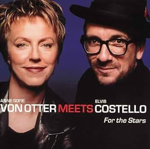 Anne Sofie Von Otter &amp; Elvis Costello / For the Stars - Von Otter Meets Costello
