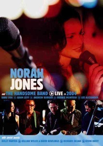 [DVD] Norah Jones / Norah Jones And The Handsome Band Live In 2004