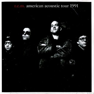 R.E.M. / American Acoustic Tour 1991