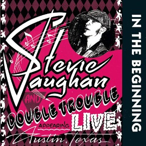 Stevie Ray Vaughan And Double Trouble / In The Beginning (미개봉)
