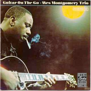 Wes Montgomery Trio / Guitar On The Go