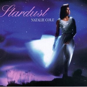 Natalie Cole / Stardust