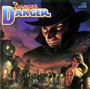 Danger Danger / Danger Danger